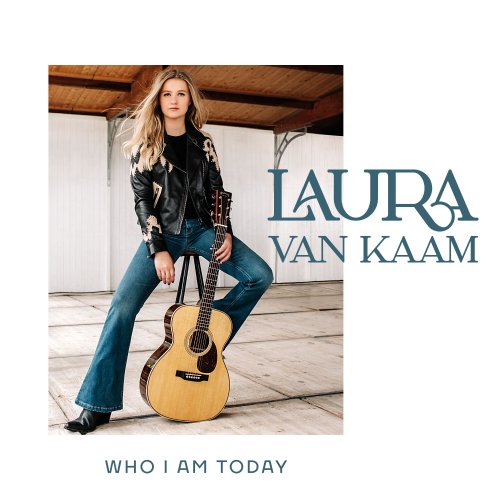 Laura Van Kaam · Who I Am Today (EP-2022 · FLAC+MP3)