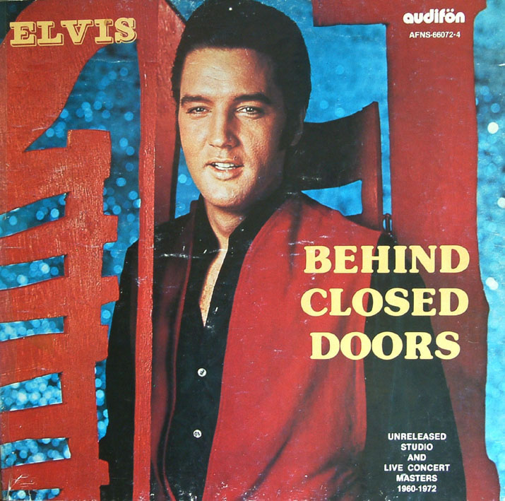 Elvis Presley - Behind Closed Doors (2 CD-set) [Audifon AFNS 66072-4]