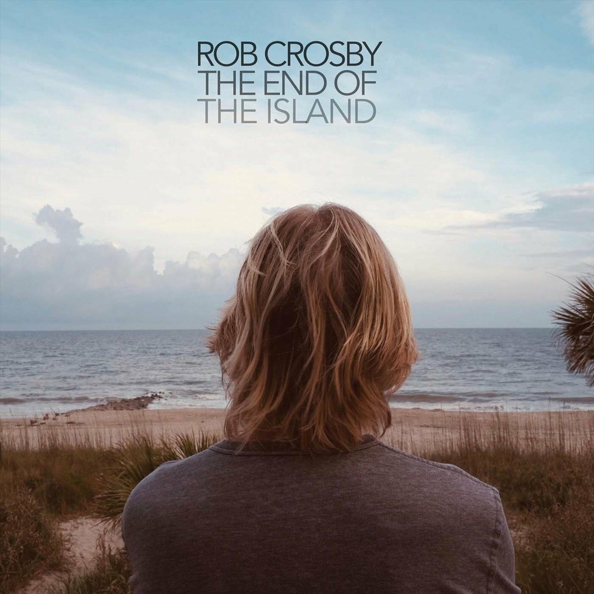 Rob Crosby - 2023 - The End Of The Island