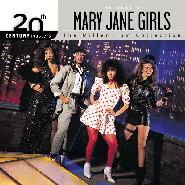 20th Century Masters The Millennium Collection Best of The Mary Jane Girls - MP3