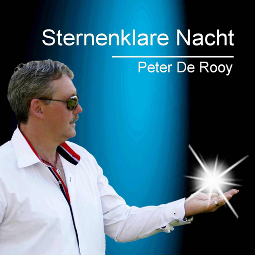 Peter De Rooy - Sternenklare Nacht [full album] [2016]