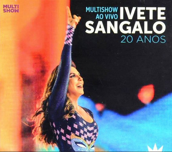 Ivete Sangalo - 20 Anos Multishow Ao Vivo