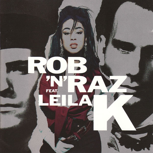 Rob 'N' Raz Feat. Leila K – Rob 'N' Raz Featuring Leila K (1990)