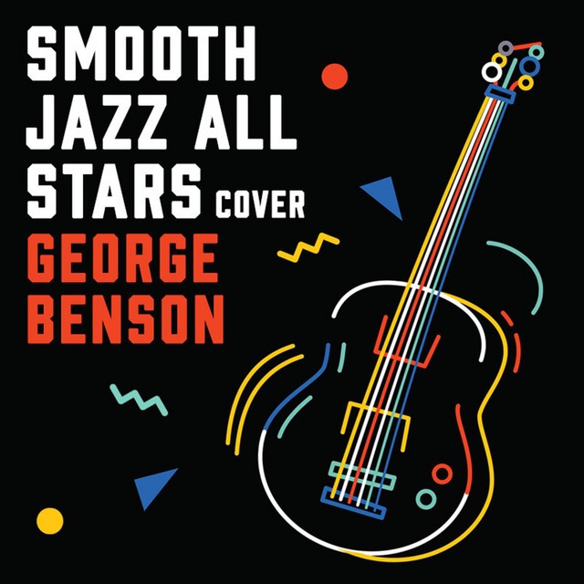 Smooth Jazz All Stars-Smooth Jazz Renditions of George Benson (Instrumental)-WEB-2018-KNOWN