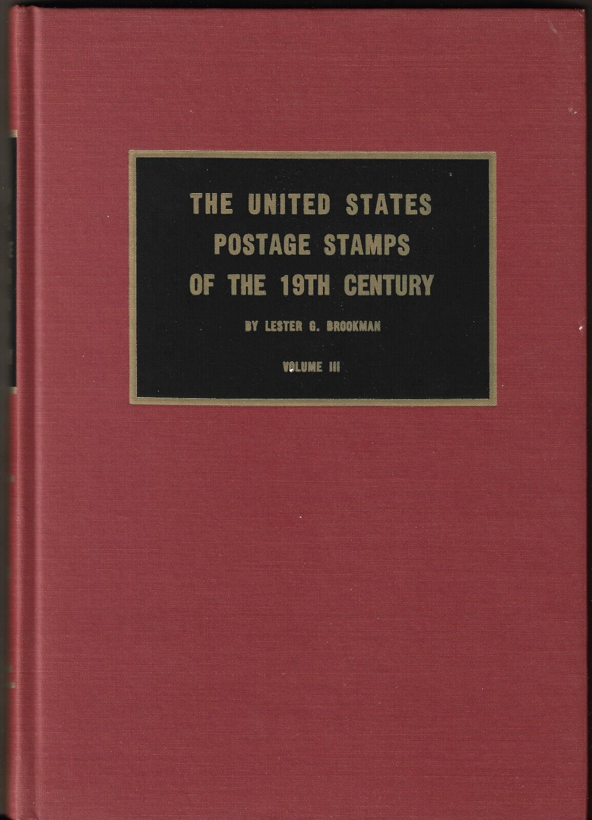 Brookman Lester G. The United States Postage Stamps of the 19th century