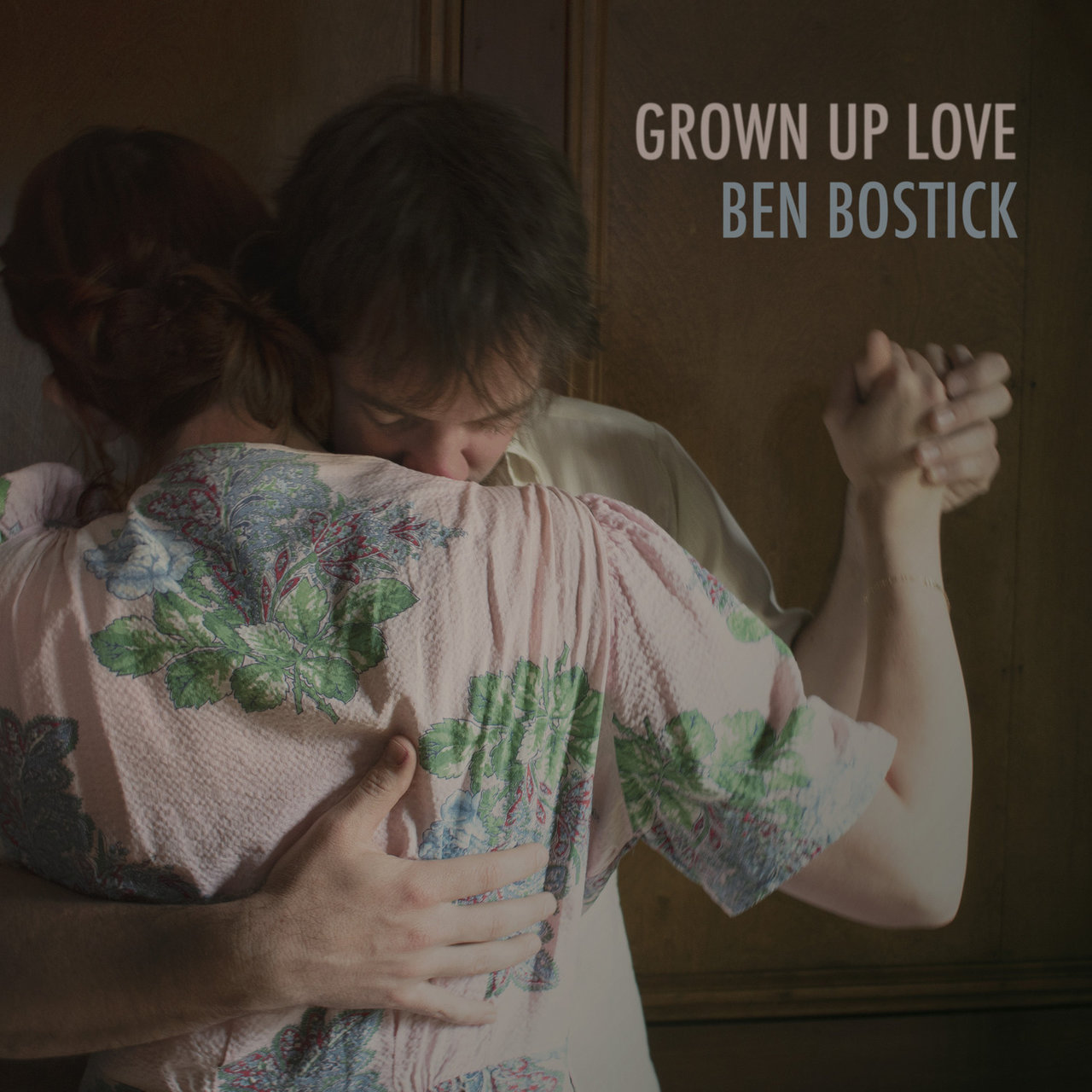 Ben Bostick - 2021 - Grown Up Love
