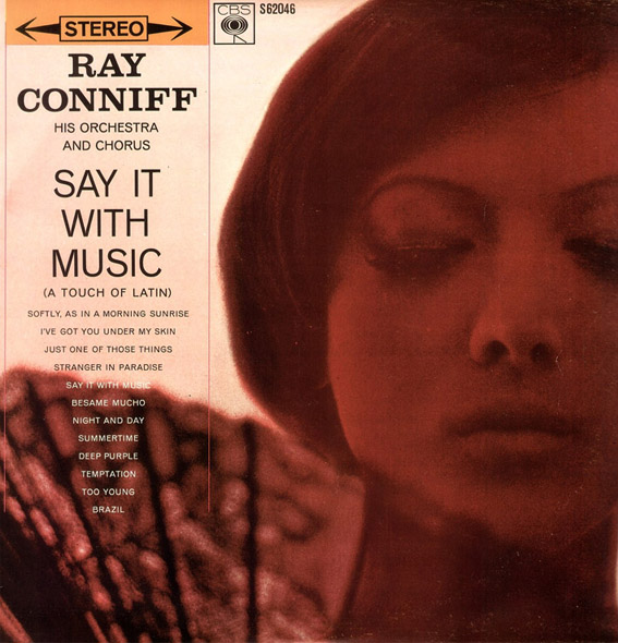 Ray Conniff Singers - Say It With Music