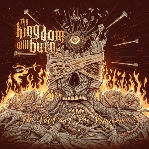 [Death Metal] Thy Kingdom Will Burn - The Void and the Vengeance (2022)