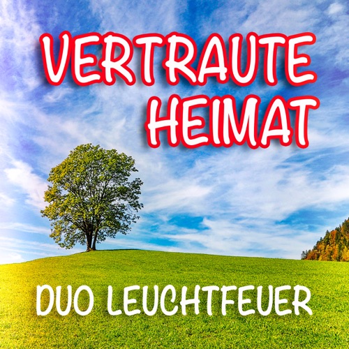 Duo Leuchtfeuer - Vertraute Heimat (2022)