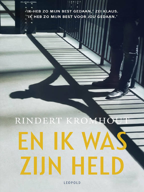 Kromhout, Rindert - En ik was zijn held