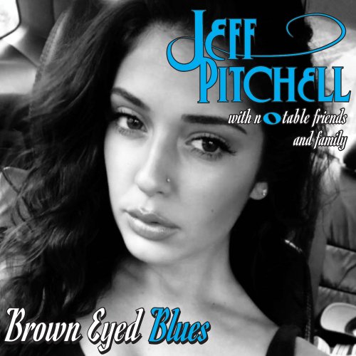 Jeff Pitchell - 2024 - Brown Eyed Blues