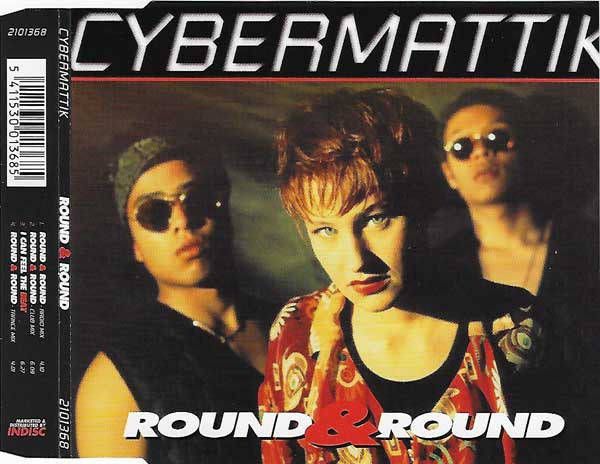 Cybermattik - Round & Round (Maxi-CD) 1995 Belgium