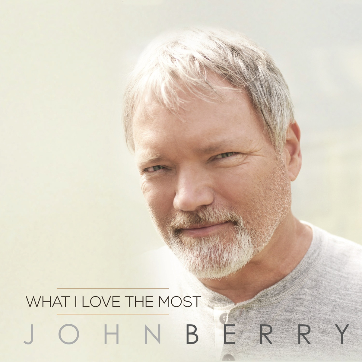 John Berry · What I Love The Most (2016 · FLAC+MP3)