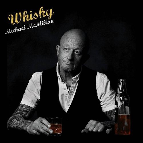 Michael McMillan - 2020 - Whisky