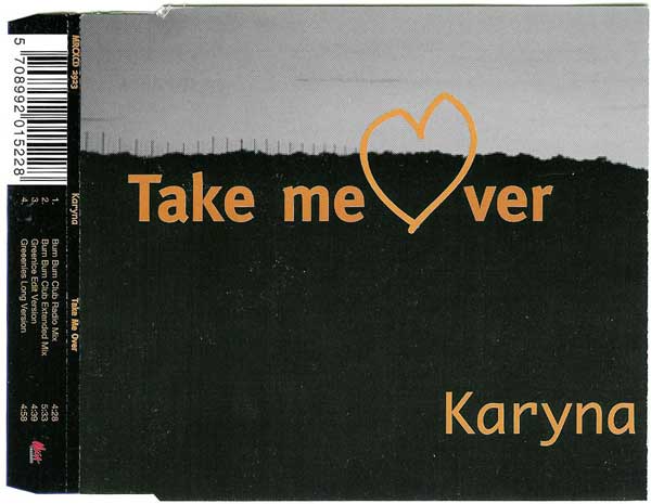 Karyna - Take Me Over - (Maxi-CD) (MRCXCD 2923) 1998
