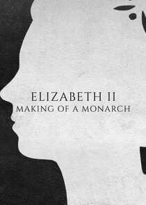 Elizabeth II Making of a Monarch S01E01 1080p WEB h264-FaiLED