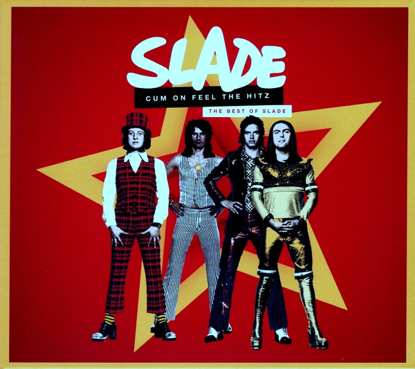 Slade - Cum On Feel The Hitz The Best Of Slade 2020