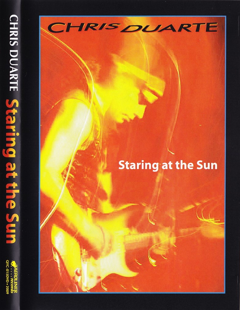 Chris Duarte - Staring At The Sun (2009) (DVD5)