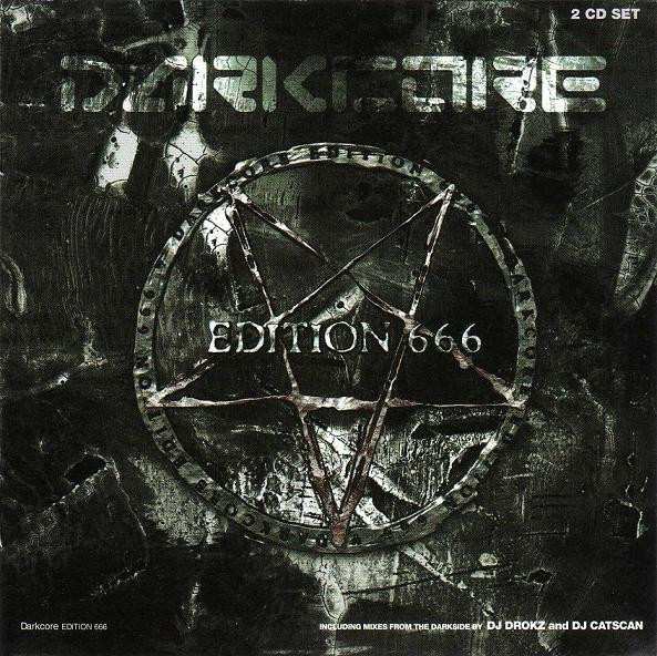 Darkcore 666 (Mixed By DJ Drokz And DJ Catscan) 2CD (2003)