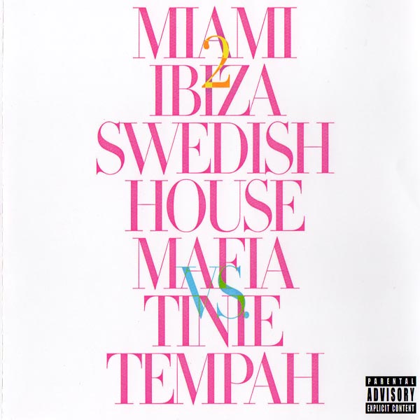 Swedish House Mafia vs Tinie Tempah - Miami 2 Ibiza (2010)
