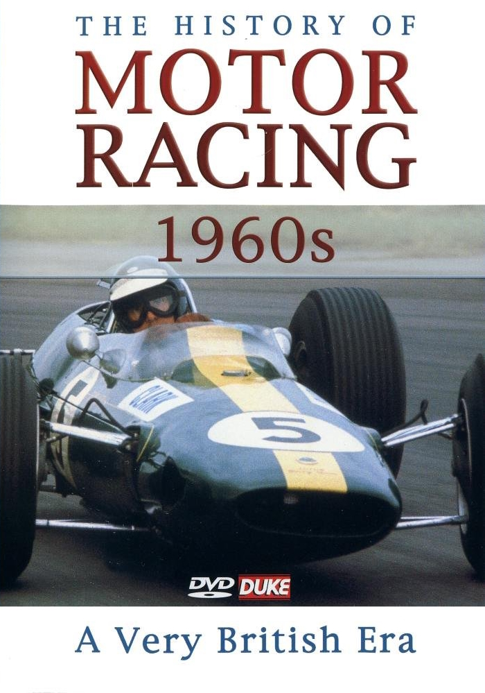 The History Of Motor Racing 1960's - A Very British Era