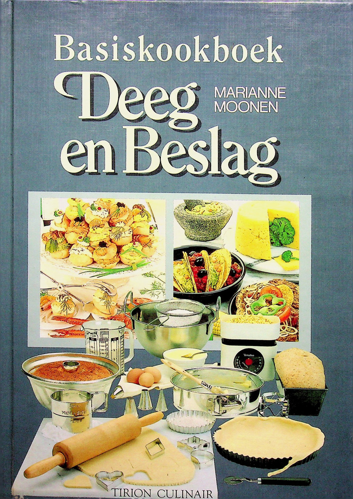 Basiskookboek deeg en beslag - marianne moonen 1987
