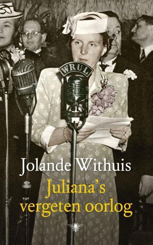Jolande Withuis-Juliana's vergeten oorlog