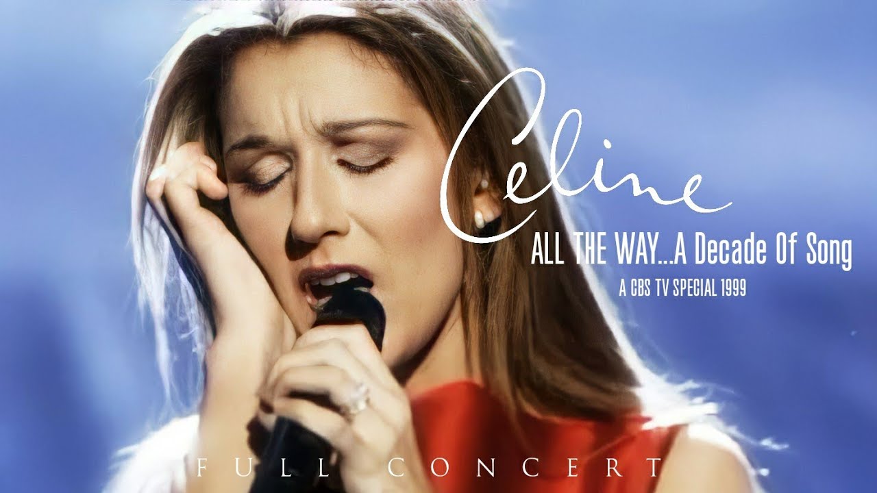 Celine Dion - Full TV Special All the Way... A Decade of Song (1999)