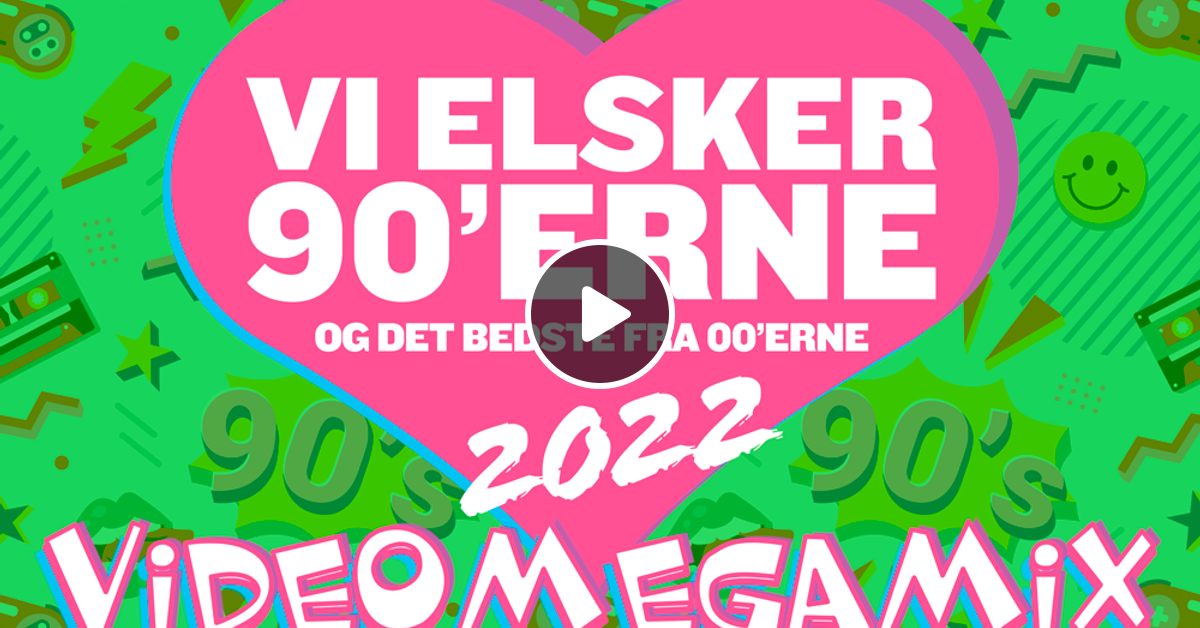 DJ Jarke-vi elsker 90erne videomegamix 2022