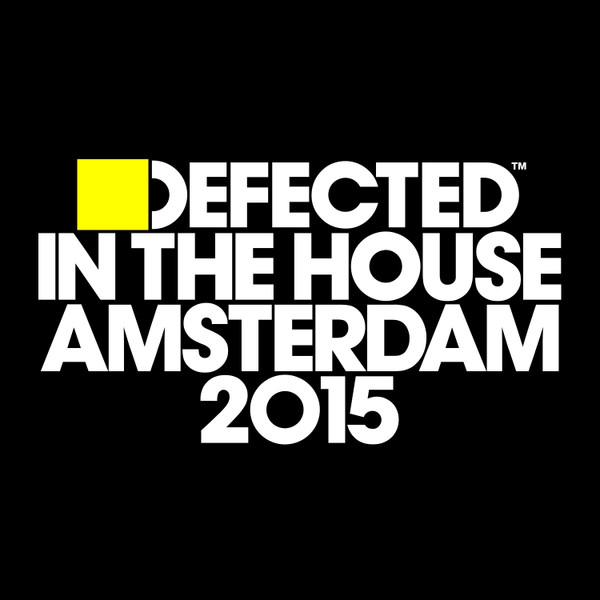 VA - Defected In The House Amsterdam 2015 (3CD) (2015)