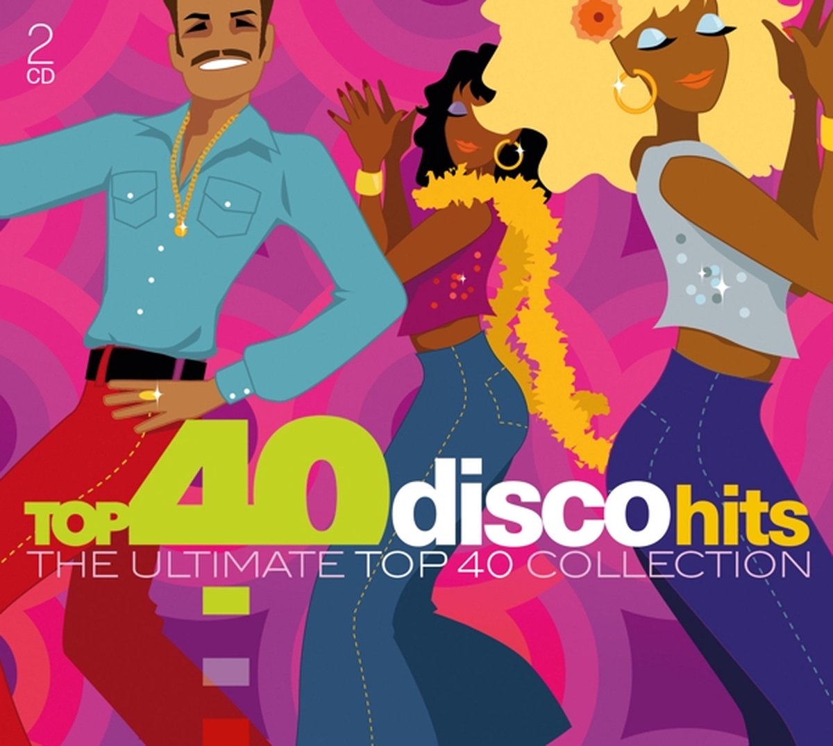 Top 40 Disco Hits The Ultimate Top 40 Collection