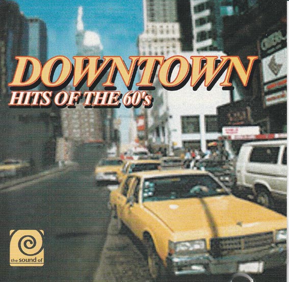 Downtown - Hits Of The 60's