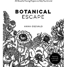 Anna Oszvald - Botanical Escape- 40 Beautiful Tracing Projects To Help You Unwind (Retail) (EPUB).nzb" yEnc