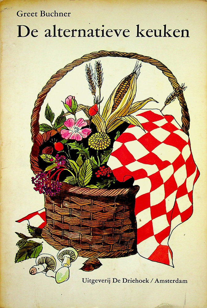 De alternatieve keuken - greet buchner 1977