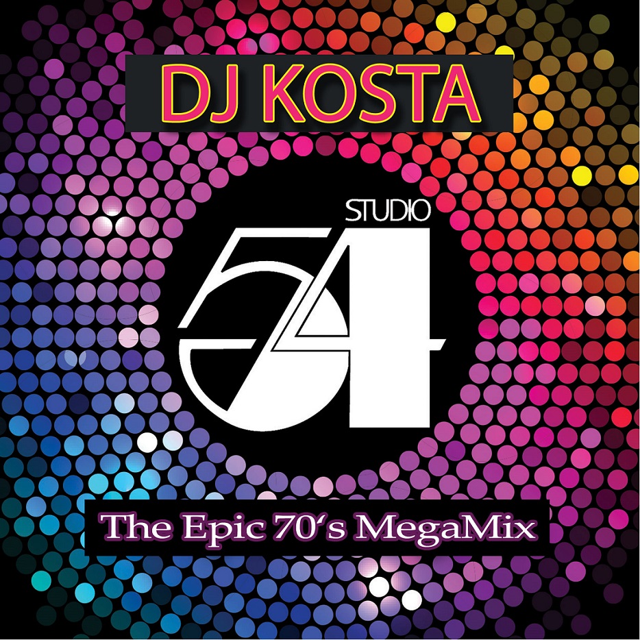 Studio 54 (The Epic 70s MegaMix) - mixed by DJ Kosta