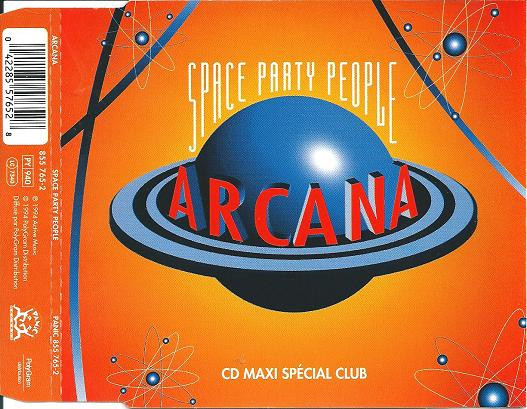 Arcana - Space Party People (CDM) Panic Records FR 1994