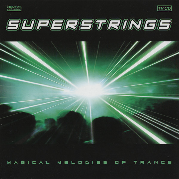 Superstrings (Magical Melodies Of Trance) 1-2-3 (2000-2001)