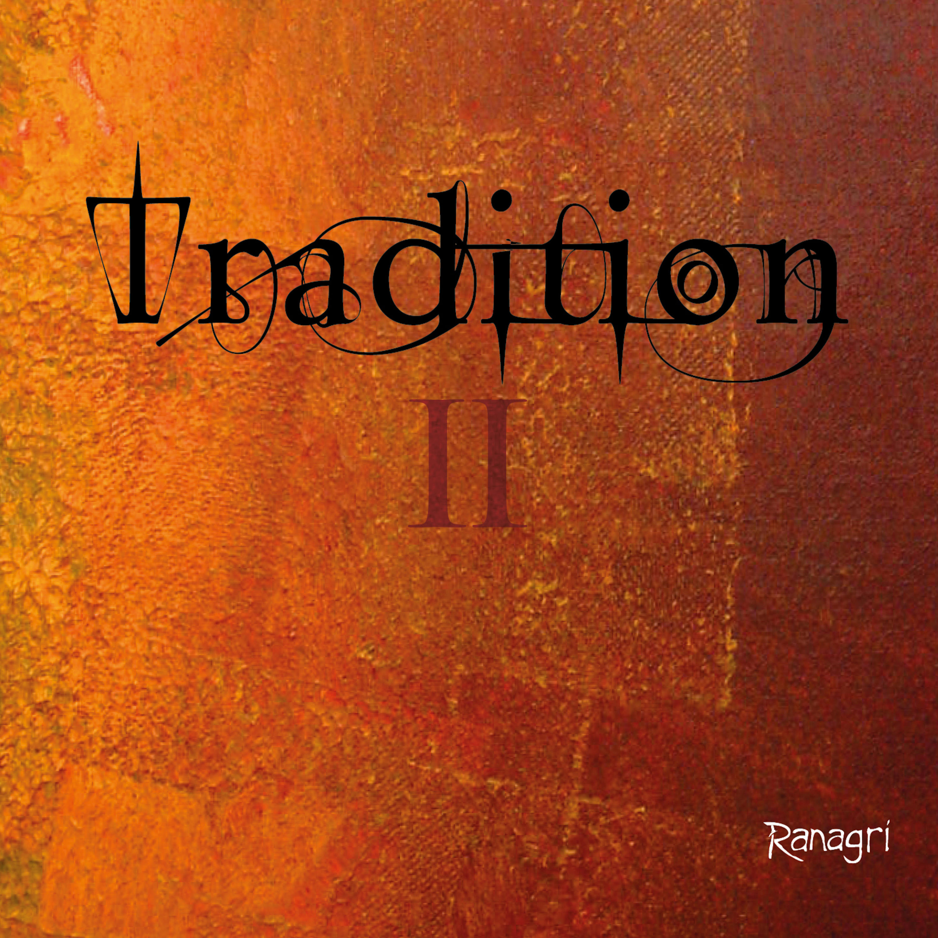 Ranagri - 2024 - Tradition II