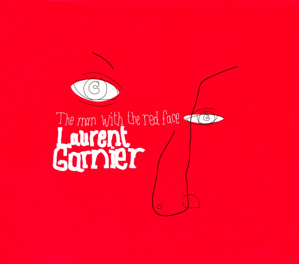 Laurent Garnier - The Man With The Red Face (2000) [CDM]