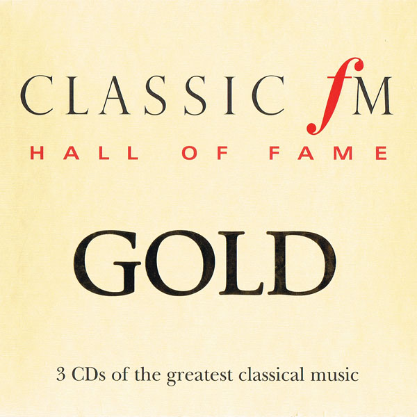 Various Artists - Classic FM Hall of Fame Gold