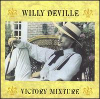 Wlli Deville - Victory Mixture - 1990
