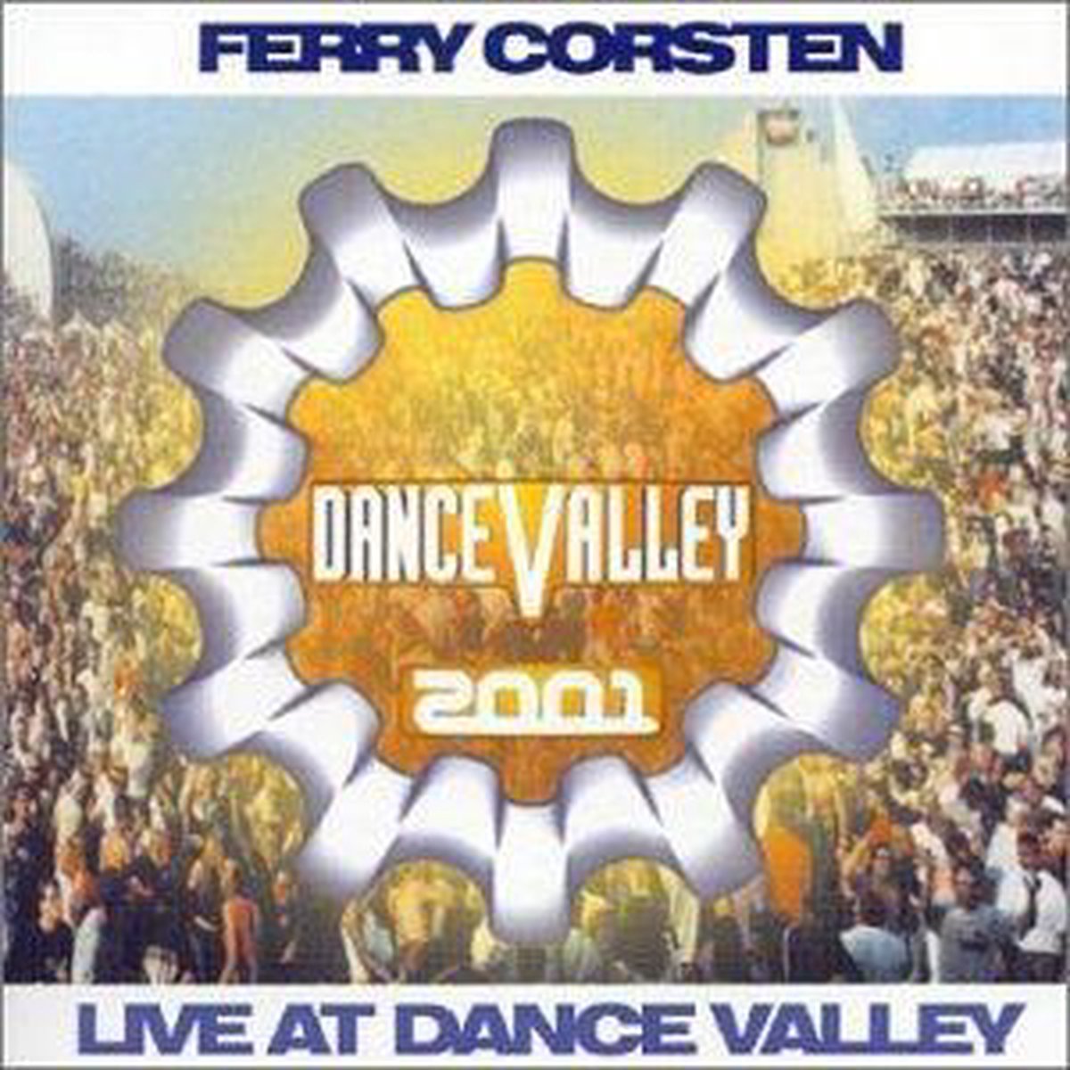 Ferry Corsten - Live At Dance Valley (2001)