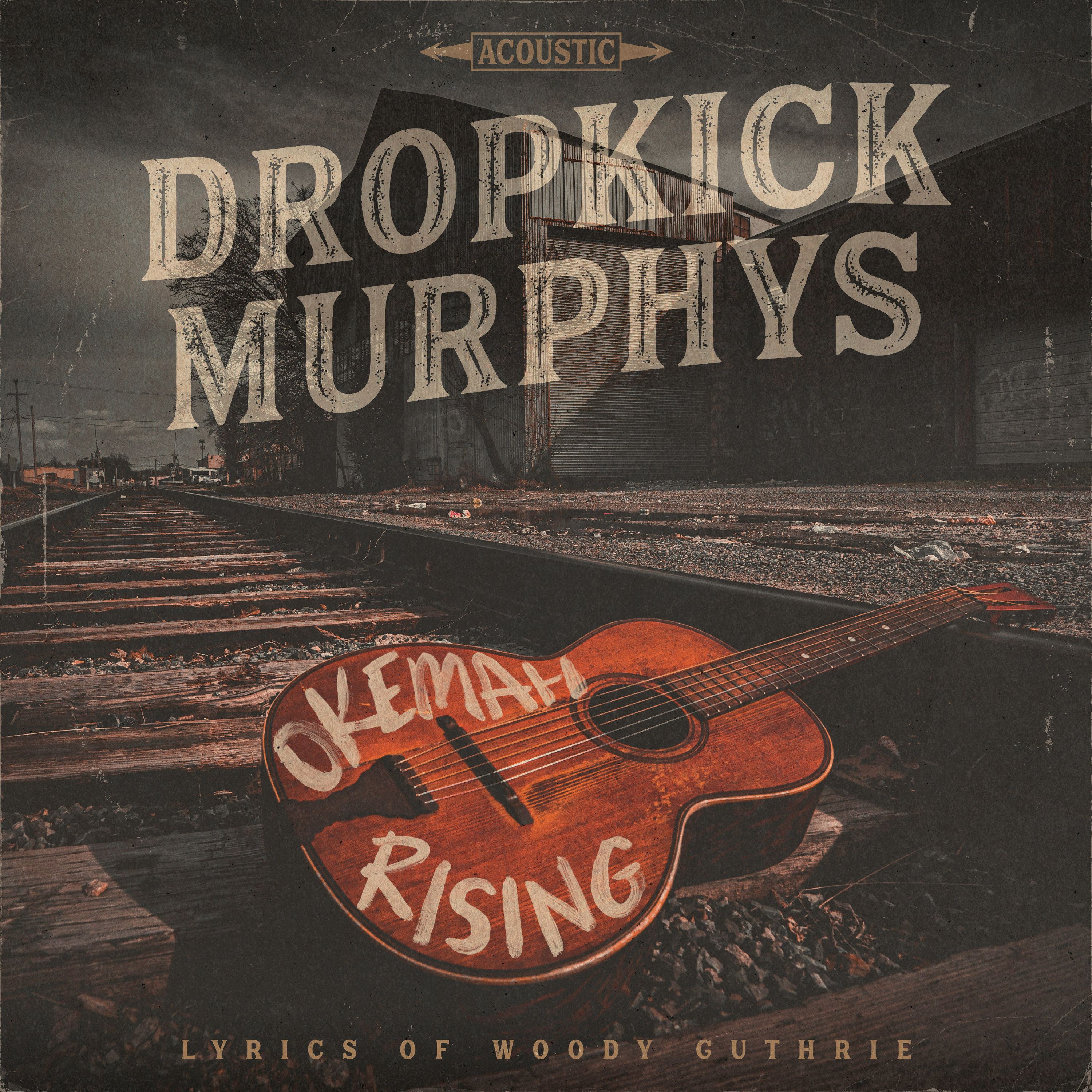 Dropkick Murphys - 2023 - Okemah Rising (24-44.1)