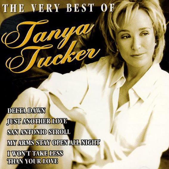 Tanya Tucker - The Very Best Of Tanya Tucker