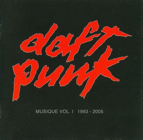 Daft Punk - Musique, Volume 1 1993-2005 (2006)