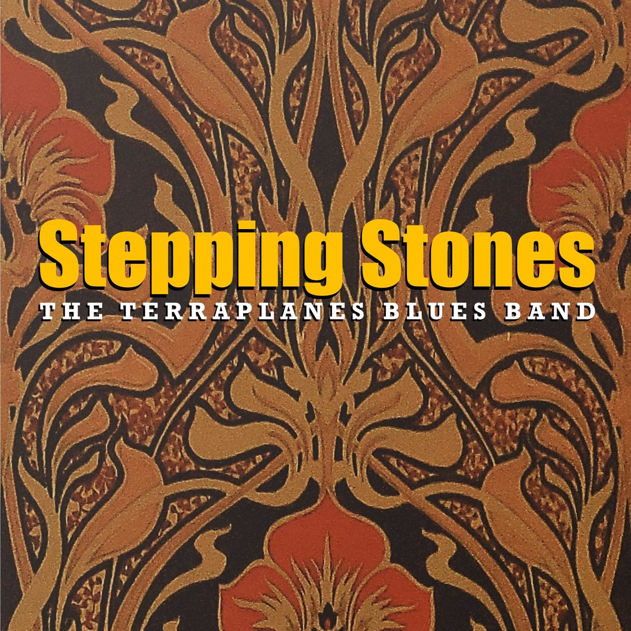 The Terraplanes Blues Band - Stepping Stones [2022]
