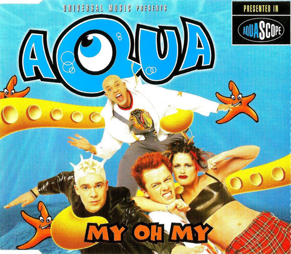 Aqua - My Oh My (1998) [CDM]