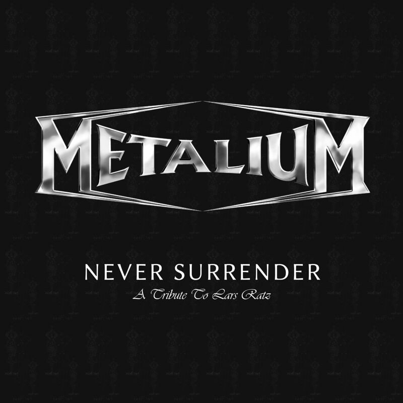 Metalium -2021 - Never Surrender (Single) (mp3@320)
