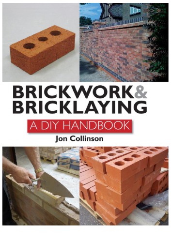 Brickwork and Bricklaying - a DIY Guide