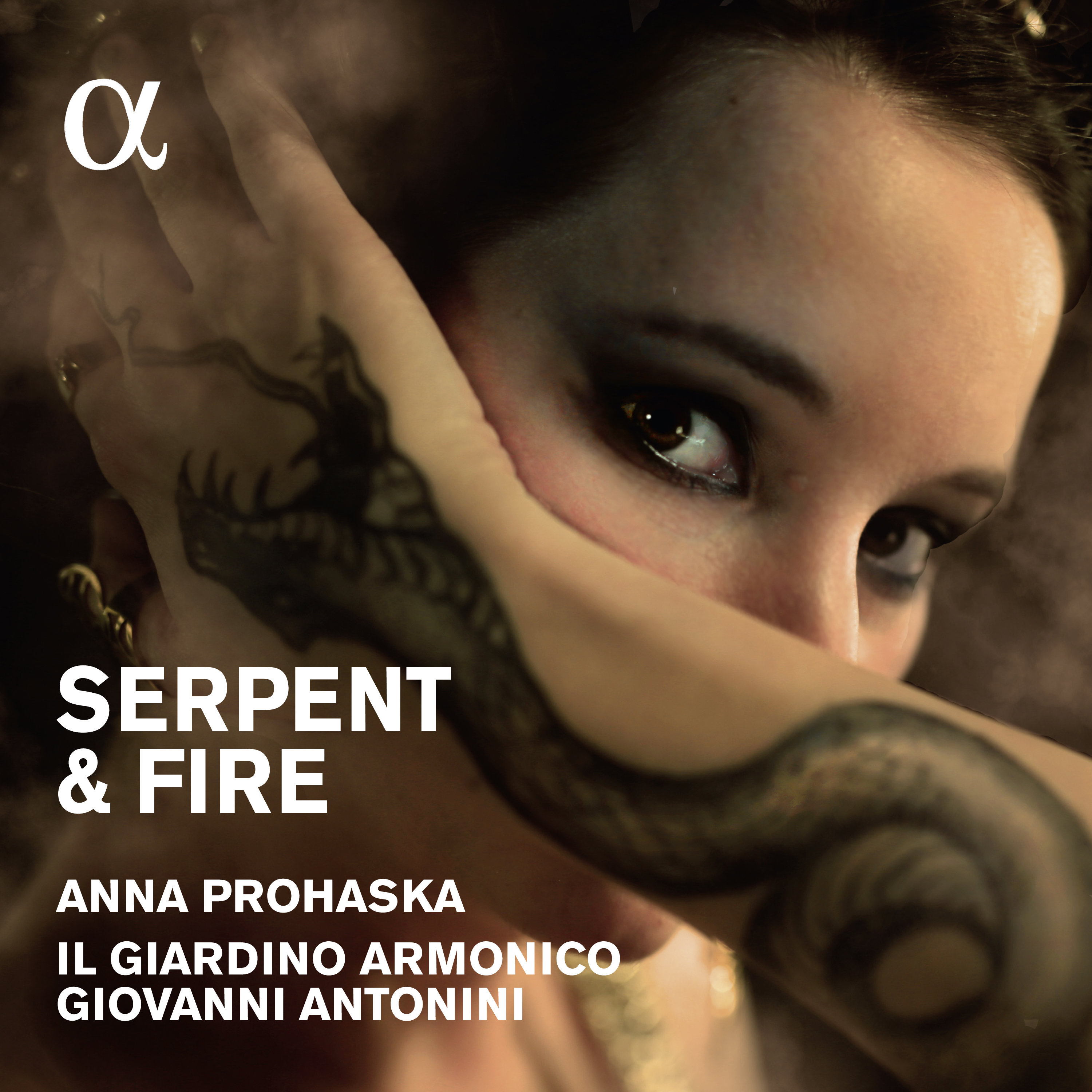 Anna Prohaska - Serpent & Fire